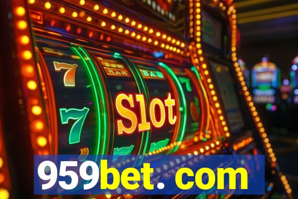 959bet. com